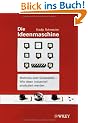Die Ideenmaschine: Methode statt Geistesblitz - Wie Ideen industriell produziert werden