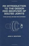  : An Introduction to the Design and Behavior of Bolted Joints (Mechanical Engineering, Volume 97)