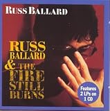 Russ Ballard / The Fire Still Burns
