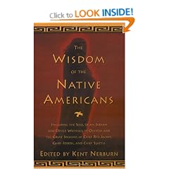 The Wisdom of the Native Americans (Religion and Spirituality)
