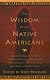 The Wisdom of the Native Americans