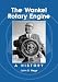 Wankel Rotary Engine: A History