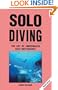 Solo Diving: The Art of Underwater Self-Sufficiency