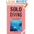 Solo Diving, 2nd Edition: The Art of Underwater Self-Sufficiency