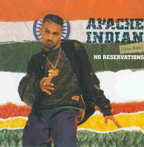 Apache Indian - No Reservation - Zortam Music