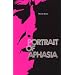Portrait of Aphasia