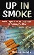 Up In Smoke: From Legislation To Litigation In Tobacco Politics
