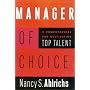 Manager of Choice: 5 Competencies for Cultivating Top Talent