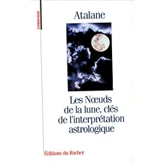 Les Noeuds de la lune, cl�s de l'interpr�tation astrologique