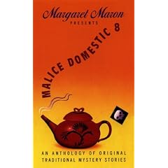 Malice Domestic 8: An Anthology of Original Traditional Mystery Stories