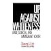 Up Against Whiteness: Race, School And Immigrant Youth