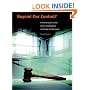 Beyond Our Control?: Confronting the Limits of Our Legal System in the Age of Cyberspace