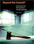 Beyond Our Control?: Confronting the Limits of Our Legal System in the Age of Cyberspace