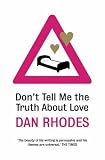 Don't Tell Me the Truth About Love