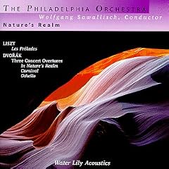 Liszt - Les Pr�ludes � Dvorak - Three Concert Overtures / The Philadelphia Orchestra � Sawallisch - Water Lily Acoustics WLA-WS-66-DVD