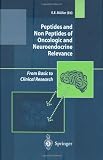 Peptides and Non Peptides of Oncology and Neuroendocrine Relevance: From Basic to Clinical Research