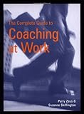The Complete Guide to Coaching at Work