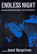 Endless Night: Cinema and Psychoanalysis, Parallel Histories