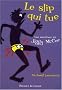 Le slip qui tue : Une aventure de Jiggy McCue