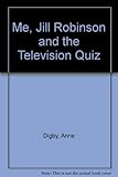 Me, Jill Robinson and the television quiz