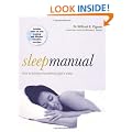 Sleep Manual: Training Your Mind and Body to Achieve the Perfect Night's Sleep
