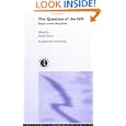 The Question of the Gift: Essays Across Disciplines (Routledge Studies in Anthropology) by Mark Osteen