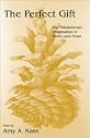 The Perfect Gift: The Philanthropic Imagination in Poetry and Prose (Philanthropic and Nonprofit Studies)