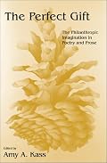 The Perfect Gift: The Philanthropic Imagination in Poetry and Prose