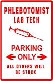 PHLEBOTOMIST PARKING sign * street medical