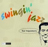 Revue Various Artists  / Swingin' Jazz for Hipsters, Vol. 1