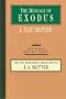 The Message of Exodus: The Days of Our Pilgrimage (Bible Speaks Today)