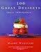 Book 100 Great Desserts: Sweet Indulgence