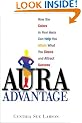 Aura Advantage: How the Colors in Your Aura Can Help You Attain What You Desire and Attract Success
