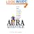 Aura Advantage: How the Colors in Your Aura Can Help You Attain What You Desire and Attract Success