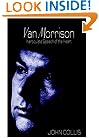 Van Morrison : Inarticulate Speech of the Heart