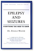 Epilepsy and Seizures: Everything You Need to Know (Your Personal Health)