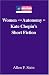 Women and Autonomy in Kate Chopin's Short Fiction (Modern American Literature: New Approaches) (v. 45)