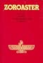 Zoroaster: Life and Work of the Forerunner in Persia (Forerunner Book Series)