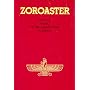 Zoroaster: Life and Work of the Forerunner in Persia (Forerunner Book Series)