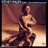Revue Esther Phillips  / What A Difference A Day Makes