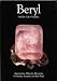 Book Beryl and Its Color Varieties: Aquamarine, Heliodor, Morganite, Goshenite, Emerald and Red Beryl