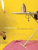 Confessions of a Slacker Wife