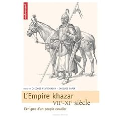 L'Empire khazar : VIIe-XIe si�cle, l'�nigme d'un peuple cavalier