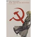 Sir Arthur Benton, Tome 3 : L'Assaut final