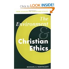 The Environment and Christian Ethics (New Studies in Christian Ethics)