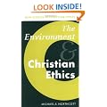 The Environment and Christian Ethics (New Studies in Christian Ethics)