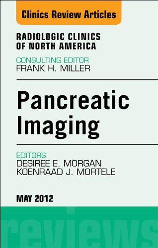 Pancreatic Imaging, An Issue of Radiologic Clinics of North America (The Clinics: Radiology)