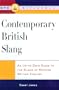 Contemporary British Slang: An Up-To-Date Guide to the Slang of Modern British English (Ntc Reference)