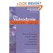 The Vulvodynia Survival Guide: How to Overcome Painful Vaginal Symptoms and Enjoy an Active Lifestyle