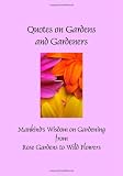 Quotes on Gardens and Gardeners (Hardcover) (Greatest Quotes Series)